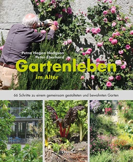 Abbildung von Hagen Hodgson / Eberhard | Gartenleben im Alter | 1. Auflage | 2018 | beck-shop.de