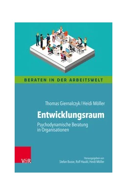 Abbildung von Giernalczyk / Möller | Entwicklungsraum: Psychodynamische Beratung in Organisationen | 1. Auflage | 2018 | beck-shop.de