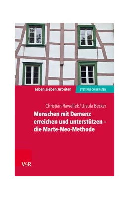 Abbildung von Hawellek / Becker | Menschen mit Demenz erreichen und unterstützen - die Marte-Meo-Methode | 1. Auflage | 2018 | beck-shop.de