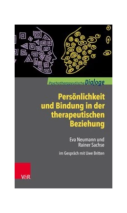 Abbildung von Sachse / Neumann | Persönlichkeit und Bindung in der therapeutischen Beziehung | 1. Auflage | 2018 | beck-shop.de