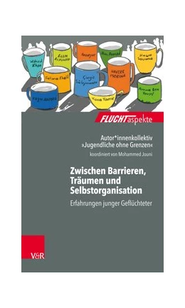 Abbildung von »Jugendliche ohne Grenzen« | Zwischen Barrieren, Träumen und Selbstorganisation | 1. Auflage | 2018 | beck-shop.de