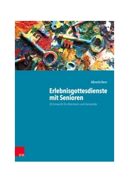 Abbildung von Benz | Erlebnisgottesdienste mit Senioren | 1. Auflage | 2019 | beck-shop.de