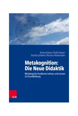 Abbildung von Lambert / Kaiser | Metakognition: Die Neue Didaktik | 1. Auflage | 2018 | beck-shop.de
