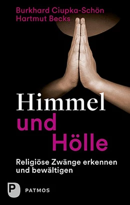 Abbildung von Ciupka-Schön / Becks | Himmel und Hölle | 1. Auflage | 2018 | beck-shop.de