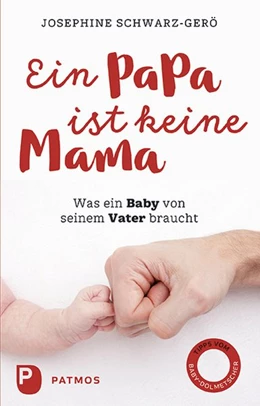 Abbildung von Schwarz-Gerö | Ein Papa ist keine Mama | 1. Auflage | 2018 | beck-shop.de