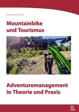 Abbildung von Sand | Mountainbike und Tourismus | 1. Auflage | 2018 | beck-shop.de