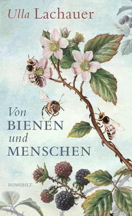 Abbildung von Lachauer | Von Bienen und Menschen | 1. Auflage | 2018 | beck-shop.de