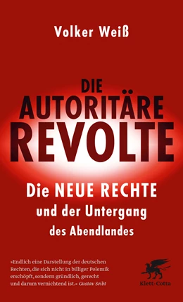 Abbildung von Weiß | Die autoritäre Revolte | 1. Auflage | 2018 | beck-shop.de