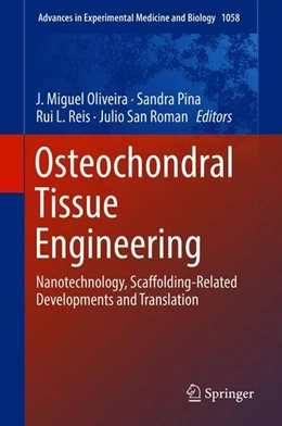Abbildung von Oliveira / Pina | Osteochondral Tissue Engineering | 1. Auflage | 2018 | beck-shop.de