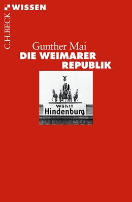 Cover: Mai, Gunther, Die Weimarer Republik