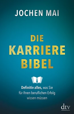 Abbildung von Mai | Die Karriere-Bibel | 1. Auflage | 2018 | beck-shop.de