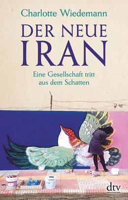 Abbildung von Wiedemann | Der neue Iran | 1. Auflage | 2019 | beck-shop.de