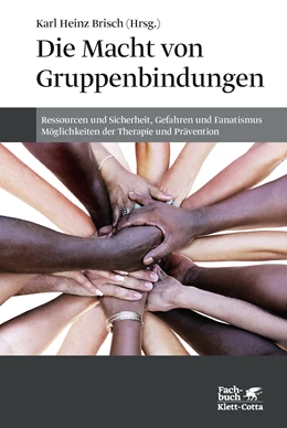 Abbildung von Brisch | Die Macht von Gruppenbindungen | 1. Auflage | 2018 | beck-shop.de