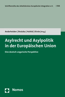 Abbildung von Anderheiden / Brzózka | Asylrecht und Asylpolitik in der Europäischen Union | 1. Auflage | 2018 | 104 | beck-shop.de