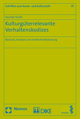 Abbildung von Strobl | Kulturgüterrelevante Verhaltenskodizes | 1. Auflage | 2018 | 25 | beck-shop.de