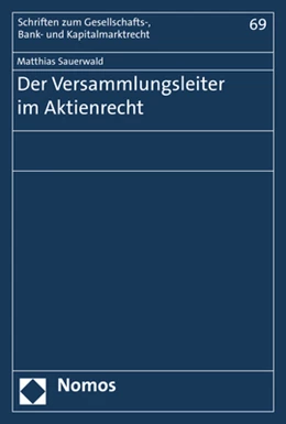 Abbildung von Sauerwald | Der Versammlungsleiter im Aktienrecht | 1. Auflage | 2018 | 69 | beck-shop.de