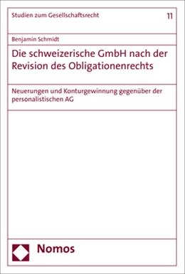 Abbildung von Schmidt | Die schweizerische GmbH nach der Revision des Obligationenrechts | 1. Auflage | 2018 | beck-shop.de