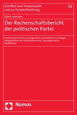Abbildung von Lehmann | Der Rechenschaftsbericht der politischen Partei | 1. Auflage | 2018 | 53 | beck-shop.de