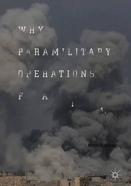Abbildung von Krishnan | Why Paramilitary Operations Fail | 1. Auflage | 2018 | beck-shop.de