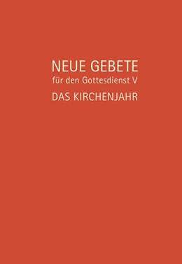 Abbildung von Herrmann / Burkhardt | Neue Gebete für den Gottesdienst V | 1. Auflage | 2018 | beck-shop.de