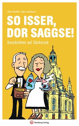Abbildung von Scheffler / Tannhäuser | So isser, dor Saggse! | 1. Auflage | 2018 | beck-shop.de