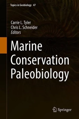 Abbildung von Tyler / Schneider | Marine Conservation Paleobiology | 1. Auflage | 2018 | beck-shop.de