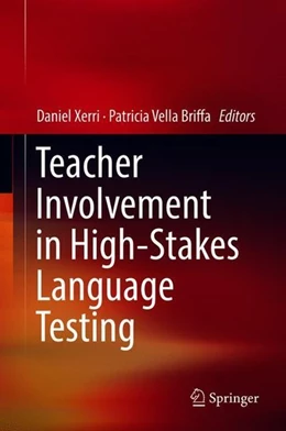 Abbildung von Xerri / Vella Briffa | Teacher Involvement in High-Stakes Language Testing | 1. Auflage | 2018 | beck-shop.de