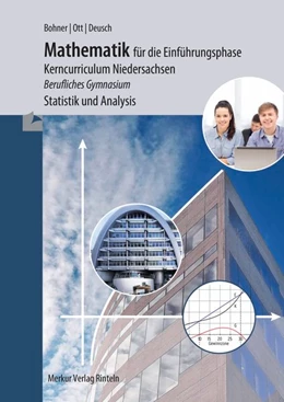 Abbildung von Ott / Bohner | Mathematik für die Einführungsphase - Kerncurriculum Niedersachsen | 2. Auflage | 2022 | beck-shop.de