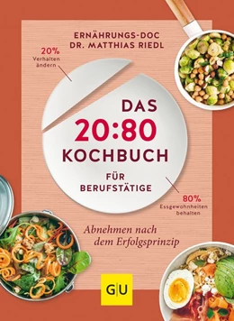 Abbildung von Riedl | Das 20:80-Kochbuch für Berufstätige | 1. Auflage | 2018 | beck-shop.de