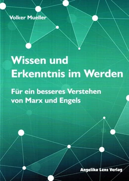 Abbildung von Mueller | Wissen und Erkenntnis im Werden | 1. Auflage | 2018 | beck-shop.de