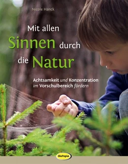 Abbildung von Hanck | Mit allen Sinnen durch die Natur | 1. Auflage | 2018 | beck-shop.de