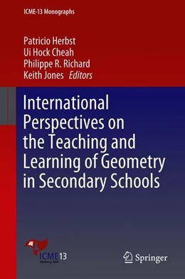 Abbildung von Herbst / Cheah | International Perspectives on the Teaching and Learning of Geometry in Secondary Schools | 1. Auflage | 2018 | beck-shop.de