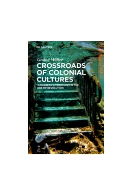 Abbildung von Müller | Crossroads of Colonial Cultures | 1. Auflage | 2018 | beck-shop.de