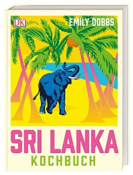 Abbildung von Dobbs | Das Sri-Lanka-Kochbuch | 1. Auflage | 2018 | beck-shop.de
