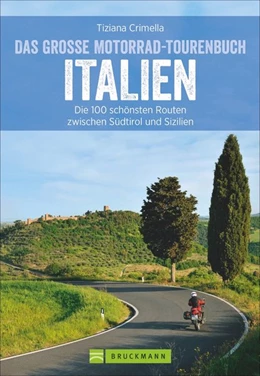 Abbildung von Crimella | Das große Motorrad-Tourenbuch Italien | 1. Auflage | 2018 | beck-shop.de
