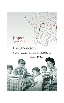 Abbildung von Semelin | Das Überleben von Juden in Frankreich | 1. Auflage | 2018 | beck-shop.de