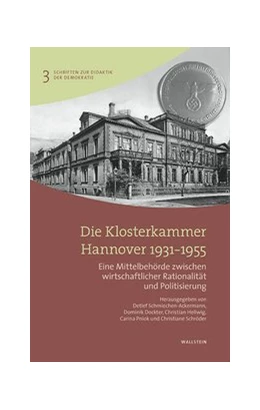 Abbildung von Schmiechen-Ackermann / Dockter | Die Klosterkammer Hannover 1931-1955 | 1. Auflage | 2018 | beck-shop.de