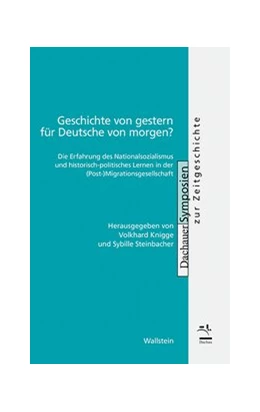 Abbildung von Knigge / Steinbacher | Geschichte von gestern für Deutsche von morgen? | 1. Auflage | 2019 | beck-shop.de