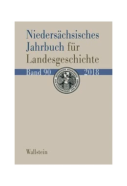 Abbildung von Historischen Kommission für Niedersachsen und Bremen | Niedersächsisches Jahrbuch für Landesgeschichte 90/2018 | 1. Auflage | 2018 | beck-shop.de