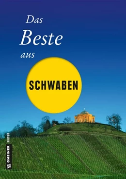 Abbildung von Böttinger / Geibel | Das Beste aus Schwaben | 1. Auflage | 2018 | beck-shop.de