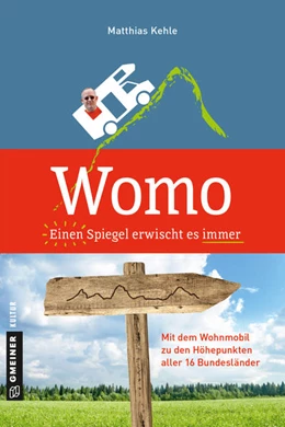 Abbildung von Kehle | Womo - Einen Spiegel erwischt es immer | 1. Auflage | 2018 | beck-shop.de