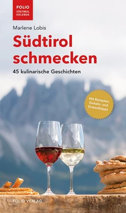 Abbildung von Lobis | Südtirol schmecken | 1. Auflage | 2018 | beck-shop.de
