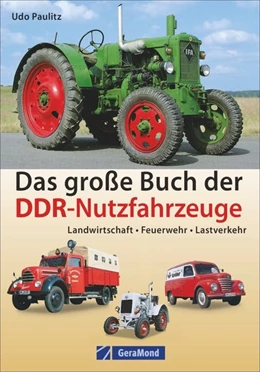 Abbildung von Paulitz | Das große Buch der DDR-Nutzfahrzeuge | 1. Auflage | 2019 | beck-shop.de