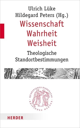 Abbildung von Lüke / Peters | Wissenschaft - Wahrheit - Weisheit | 1. Auflage | 2018 | beck-shop.de