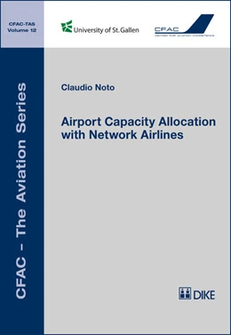 Abbildung von Noto | Airport Capacity Allocation with Network Airlines | 1. Auflage | 2017 | Band 12 | beck-shop.de