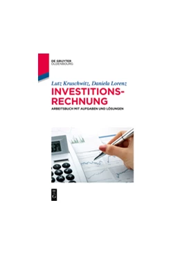 Abbildung von Kruschwitz / Lorenz | Arbeitsbuch Investitionsrechnung | 1. Auflage | 2019 | beck-shop.de