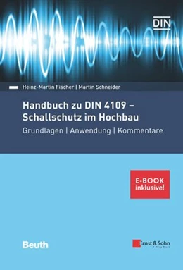 Abbildung von Fischer / Schneider | Handbuch zu DIN 4109 - Schallschutz im Hochbau | 1. Auflage | 2019 | beck-shop.de