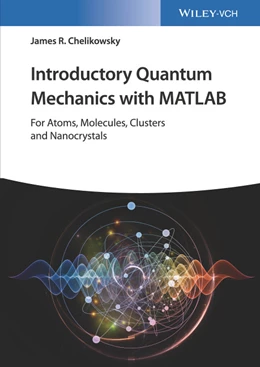 Abbildung von Chelikowsky | Introductory Quantum Mechanics with MATLAB | 1. Auflage | 2018 | beck-shop.de