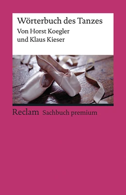 Abbildung von Koegler / Kieser | Wörterbuch des Tanzes | 6. Auflage | 2018 | beck-shop.de