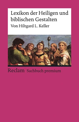 Abbildung von Keller | Lexikon der Heiligen und biblischen Gestalten | 14. Auflage | 2018 | beck-shop.de